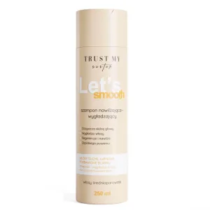 Șampon Trust My Sister Let's Smooth pentru păr mediu poros, hidratant și netezitor, 250 ml