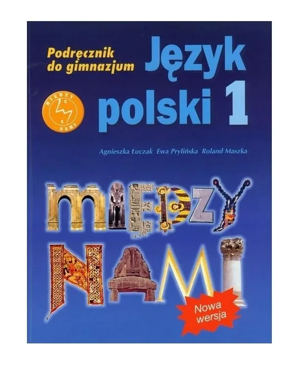 Między nami 1. j. polski podręcznik do gimnazjum — preț și oferte
