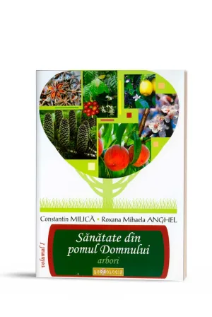 Sanatate din pomul Domnului. Vol. 1
